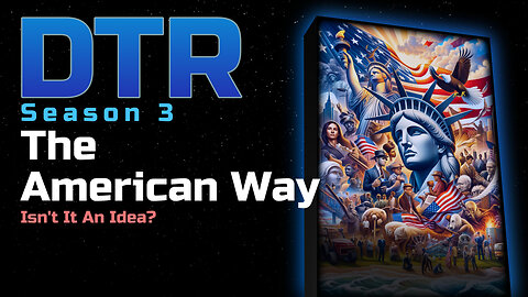 DTR Ep 210: The American Way