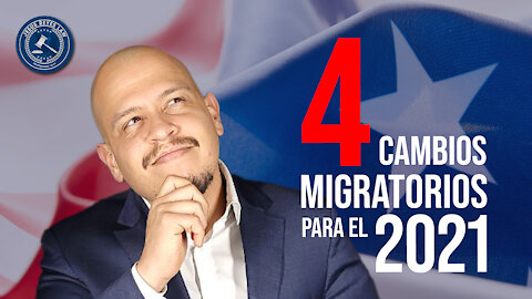 👉 4 cambios migratorios más importantes (Para el 2021) 🇺🇸