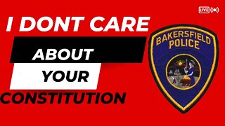 Bakersfield Police Officer #1352 Threatens me with Arrest