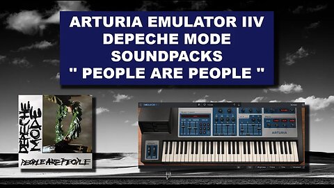 Depeche Mode Sound Pack Presets Arturia Emulator II V '' People Are People ''