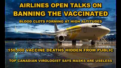 AIRLINES OPEN TALKS ON BANNING VACCINATED FROM FLYING - 150,000 VACCINE