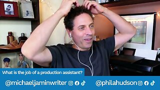 What is the Job of a Production Assistant? - Screenwriting Tips & Advice from Writer Michael Jamin