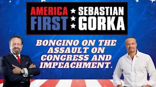 Bongino on the assault on Congress and impeachment. Dan Bongino with Dr. Gorka on AMERICA First