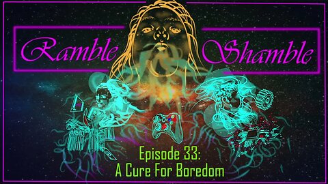 Ramble Shamble: Season 2 Ep 13- Genie Wishes