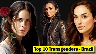 Most beautiful Transgenders of Brazil l Top 10 #transgenderstory
