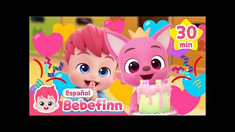 Canciones Infantiles para el Cumpleaños🥳🎂 | Feliz Cumpleaños, Pinkfong | Bebefinn en español