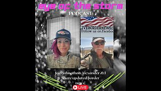 Eye of the STORM Podcast LIVE S1 E34 - 01/29/24 with Johnathon Alexander from LIVE Border News