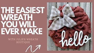 The Easiest Wreath You Will Ever Make | How to Make a Burlap Wreath | Dollar Tree Wreath | Easy DIY