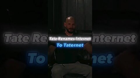 🔥Tate Renames Internet To Taternet😂 #andrewtate #shorts