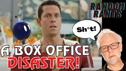 Random Rants: The DCU Reboot Fallout Begins! Shazam 2 Is A Box Office DISASTER!