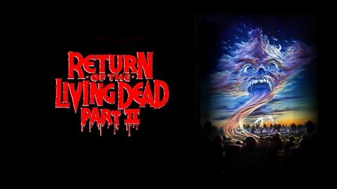 Return of the Living Dead II (1988)