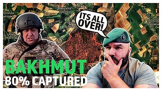 Ukraine Update: The END of Bakhmut? 80% Now under Russian control