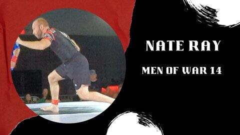 Nate Ray vs Zach Green Men of War 14