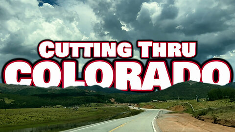 Cutting Thru Colorado!
