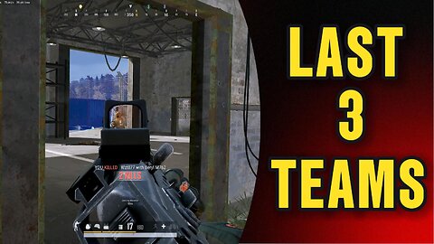 PUBG: LAST 3 TEAMS