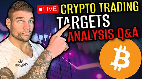 🔴 LIVE - CRYPTO TRADING TARGETS & ANALYSIS Q&A (Looking For $100,000 Trade Entries)