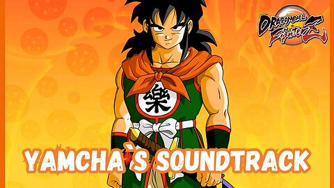 Dragon Ball FighterZ - Yamcha Song (Official Soundtrack)