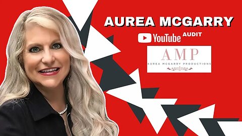 AUREA MC GARRY YOUTUBE CHANNEL AUDIT