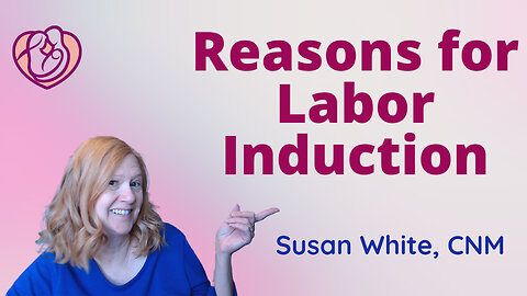 Reasons for Labor Induction: Elective and Medical