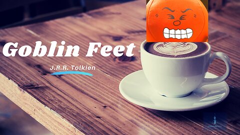 Goblin Feet Poem by J.R.R. Tolkien