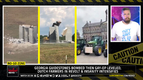 No-Go Zone:Guidestones Bombed Then Gay-Op Leveled, Dutch Farmers In Revolt & Insanity Intensifies