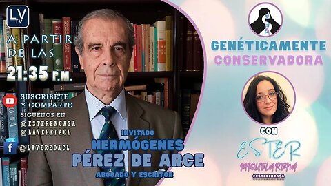 Genéticamente Conservadora Ep.11 - Invitado: Hermógenes Pérez de Arce, Abogado y Escritor.