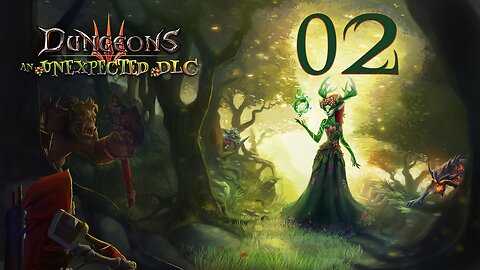 Dungeons 3 An Unexpected DLC M.01 The Forest Path 2/4