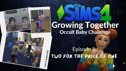 Sims 4 Growing Together Occult Baby Challenge | Two For The Price of One