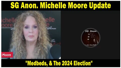 SG Anon Situation Update: "Medbeds, & The 2024 Election"