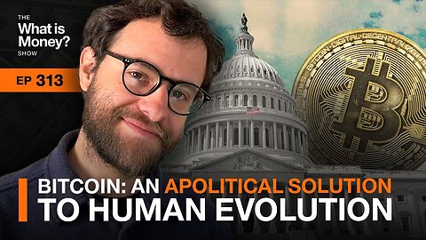 Bitcoin: An Apolitical Solution to Human Evolution with Mark Goodwin (WiM313)