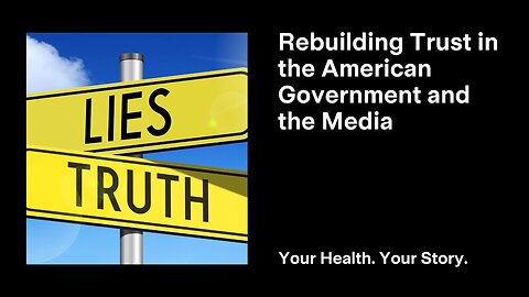 Rebuilding Trust in the American Government and the Media