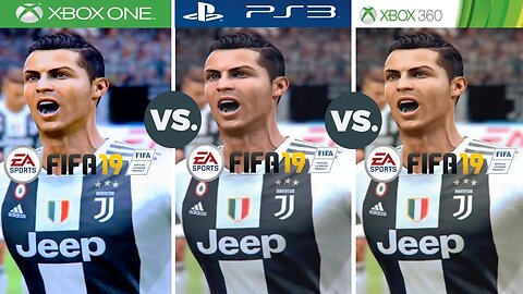 FIFA 19 Xbox One Vs PS3 Vs Xbox 360