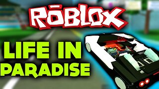 LIFE IN PARADISE!! | Roblox