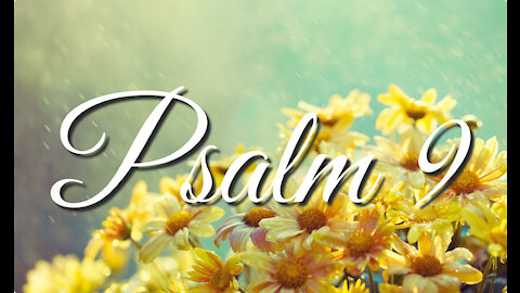 Psalm 9 | Music & Ambience