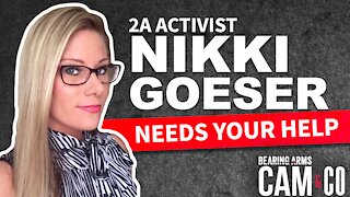 2A Activist Nikki Goeser Needs Your Help