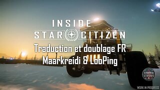 [FR] Inside Star Citizen - Pack Mule - Printemps 2022
