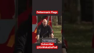 Fetterman’s Flags #Shorts