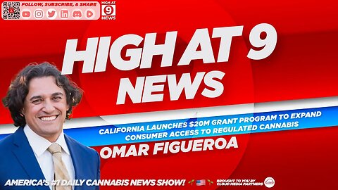 High at 9 News : Omar Figueroa - $20M Grant Program To Expand Consumer Access To Regulated Cannabis