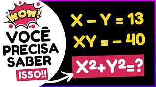 COMO RESOLVER PRODUTOS NOTÁVEIS EM CONCURSOS | MATEMATICA BÁSICA