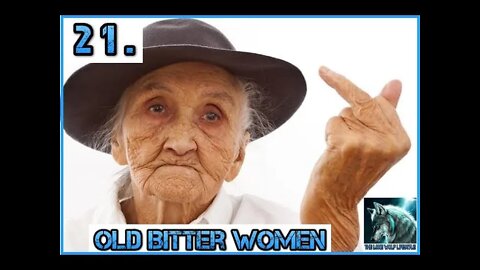 What happens to old bitter women, who were unable to find, or keep a man - Episode 21