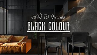 HOW TO decorate in a BLACK COLOUR Palette | Interior Design | Ideas & Inspirations