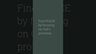 Find PEACE by Focusing on...