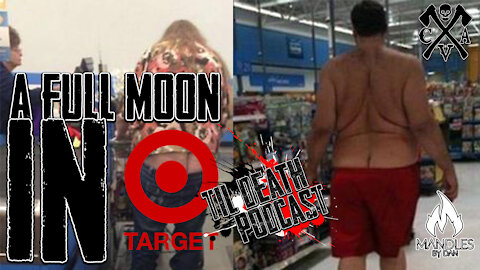 A Full Moon in Target | Til Death Podcast | CLIP