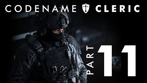 The Final Push｜Codename: Cleric pt 11 #tactical #dark #readyornot #noir