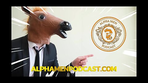 Alpha Men Podcast: Season II Episode XXI