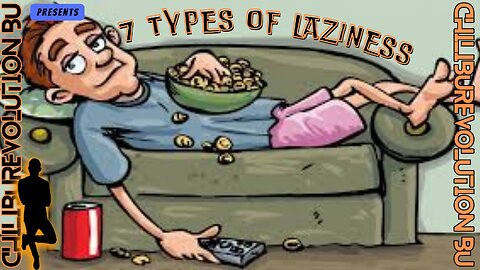 7 Types of Laziness