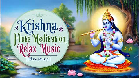 🎶 Krishna Flute Meditation | Relax Music 🌿