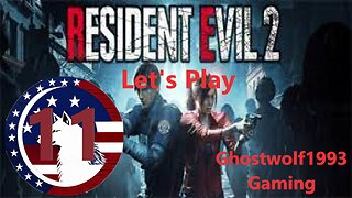 Let's Play Resident Evil 2 Remake Episode 11- ClaireB