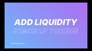 Add Liquidity and Stake LP Tokens