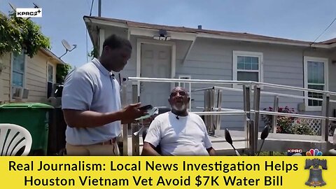 Real Journalism: Local News Investigation Helps Houston Vietnam Vet Avoid $7K Water Bill